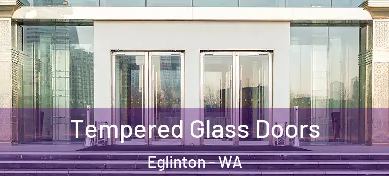 Tempered Glass Doors Eglinton - WA
