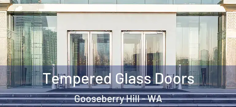  Tempered Glass Doors Gooseberry Hill - WA