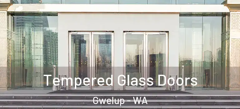  Tempered Glass Doors Gwelup - WA
