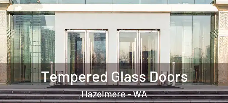  Tempered Glass Doors Hazelmere - WA