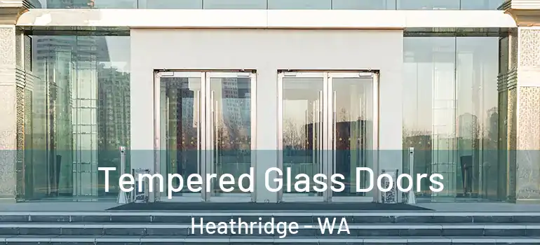  Tempered Glass Doors Heathridge - WA