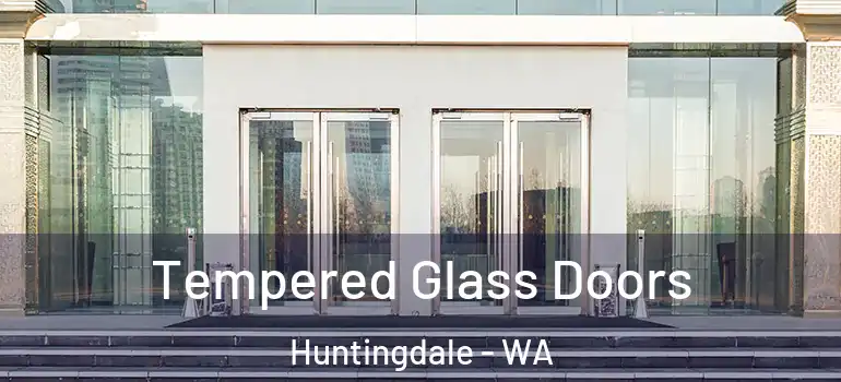  Tempered Glass Doors Huntingdale - WA