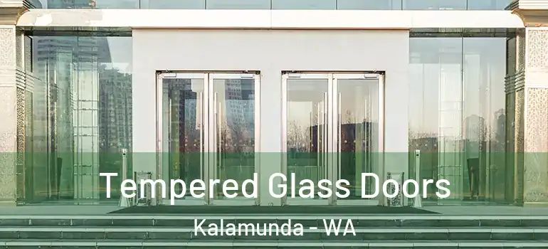 Tempered Glass Doors Kalamunda - WA
