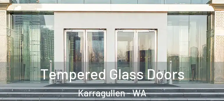  Tempered Glass Doors Karragullen - WA