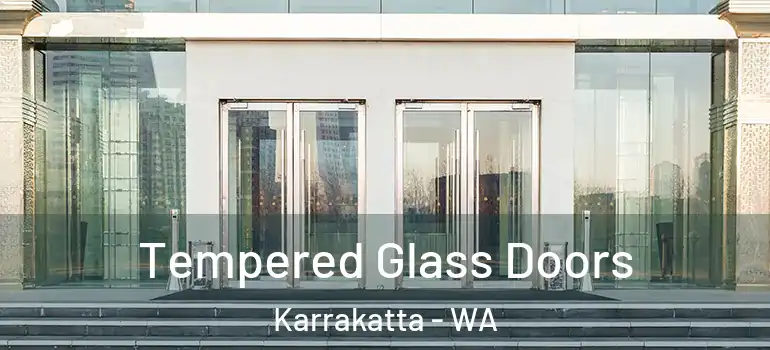  Tempered Glass Doors Karrakatta - WA