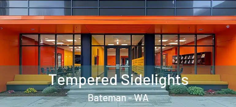 Tempered Sidelights Bateman - WA