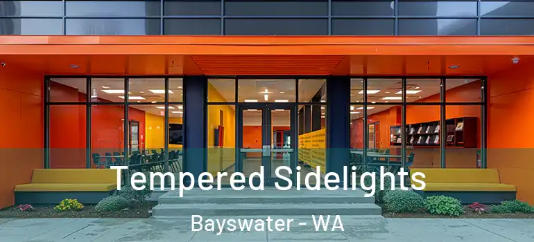  Tempered Sidelights Bayswater - WA