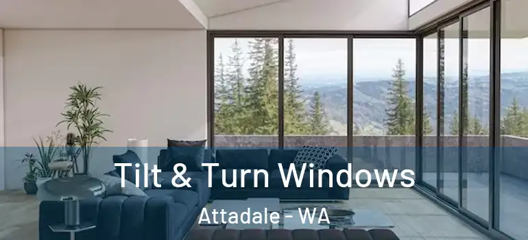 Tilt & Turn Windows Attadale - WA