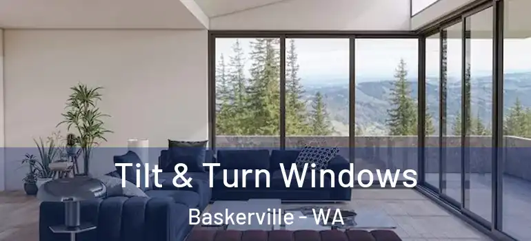 Tilt & Turn Windows Baskerville - WA