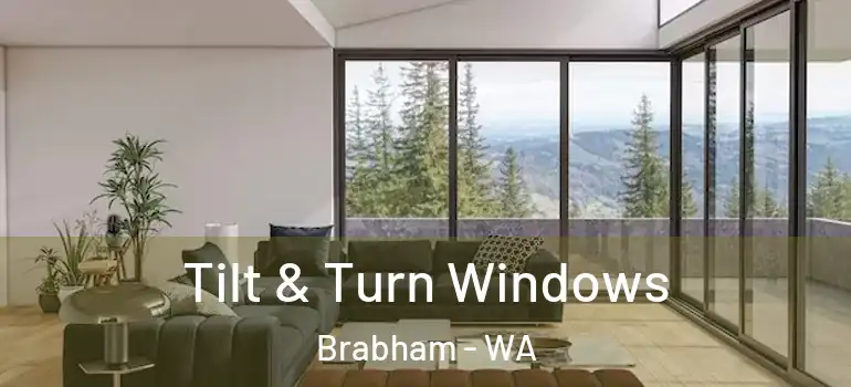 Tilt & Turn Windows Brabham - WA