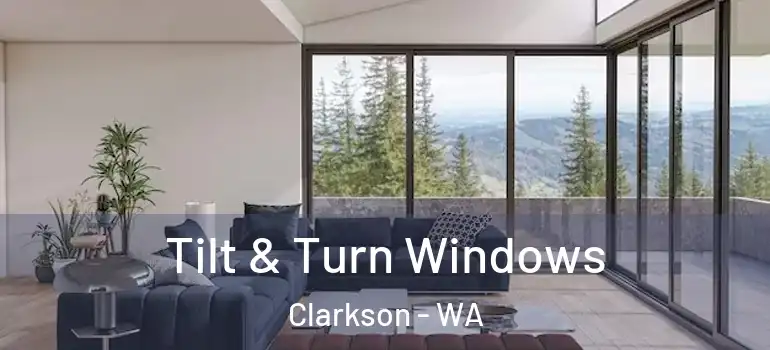 Tilt & Turn Windows Clarkson - WA