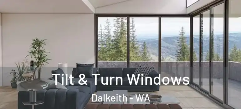 Tilt & Turn Windows Dalkeith - WA