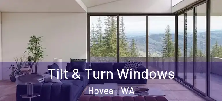 Tilt & Turn Windows Hovea - WA