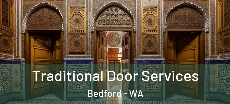  Traditional Door Services Bedford - WA