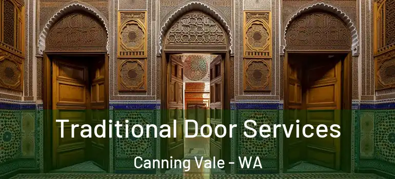  Traditional Door Services Canning Vale - WA