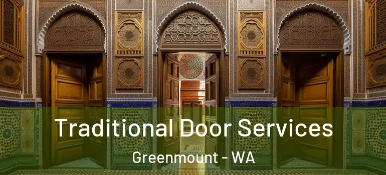 Traditional Door Services Greenmount - WA