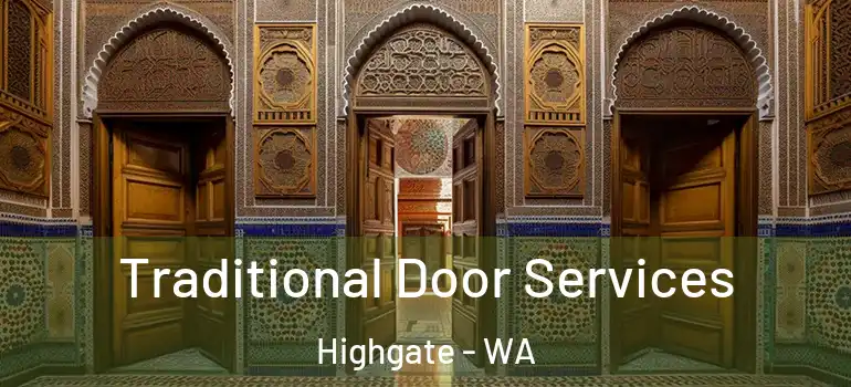 Traditional Door Services Highgate - WA