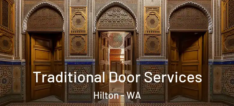 Traditional Door Services Hilton - WA