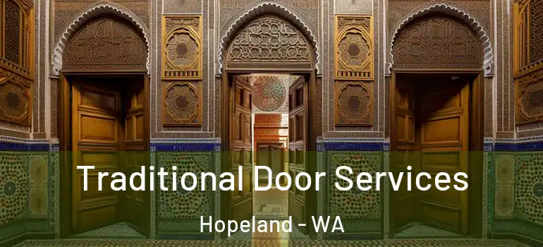 Traditional Door Services Hopeland - WA