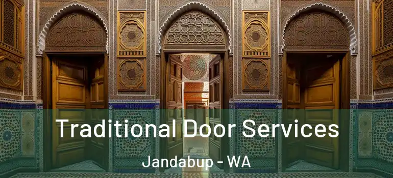  Traditional Door Services Jandabup - WA