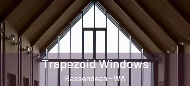 Trapezoid Windows Bassendean - WA