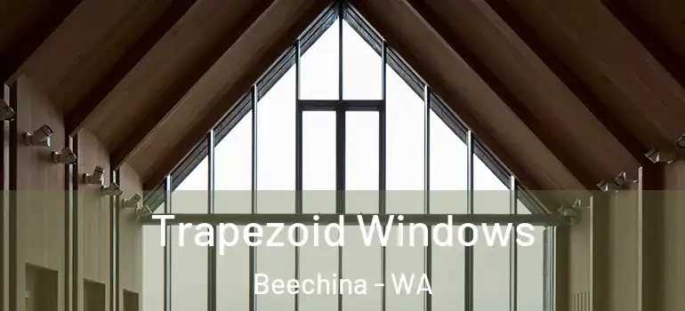  Trapezoid Windows Beechina - WA