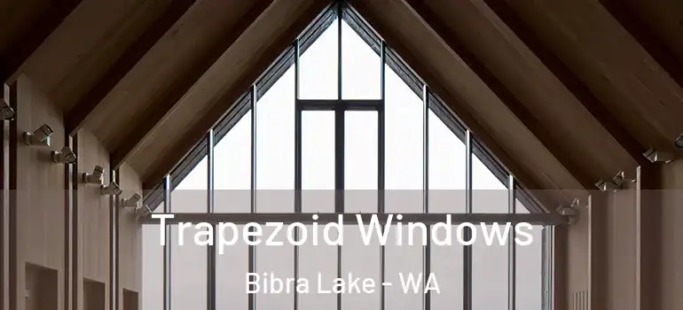  Trapezoid Windows Bibra Lake - WA