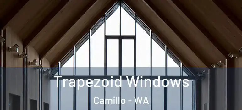Trapezoid Windows Camillo - WA
