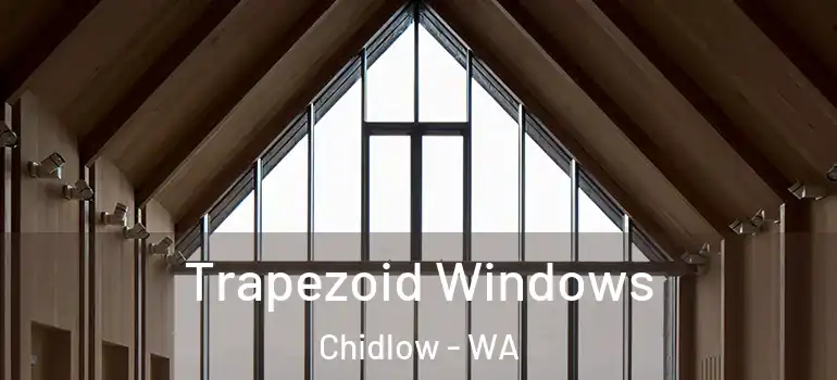 Trapezoid Windows Chidlow - WA