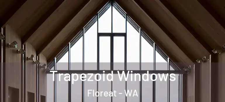 Trapezoid Windows Floreat - WA