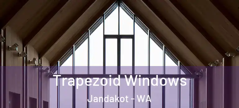 Trapezoid Windows Jandakot - WA