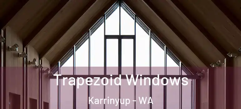 Trapezoid Windows Karrinyup - WA