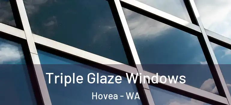 Triple Glaze Windows Hovea - WA