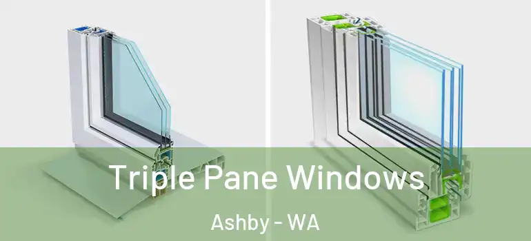 Triple Pane Windows Ashby - WA