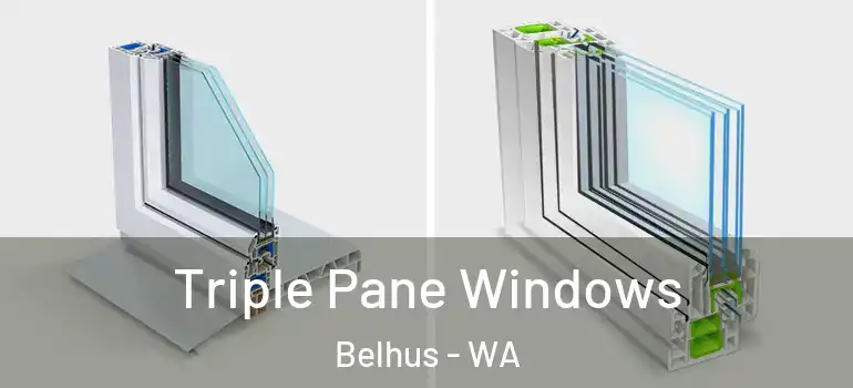 Triple Pane Windows Belhus - WA