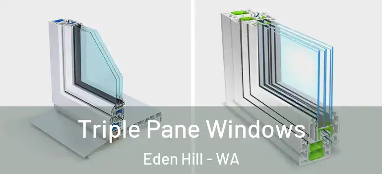  Triple Pane Windows Eden Hill - WA
