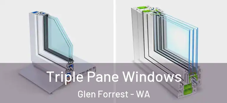  Triple Pane Windows Glen Forrest - WA