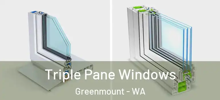 Triple Pane Windows Greenmount - WA