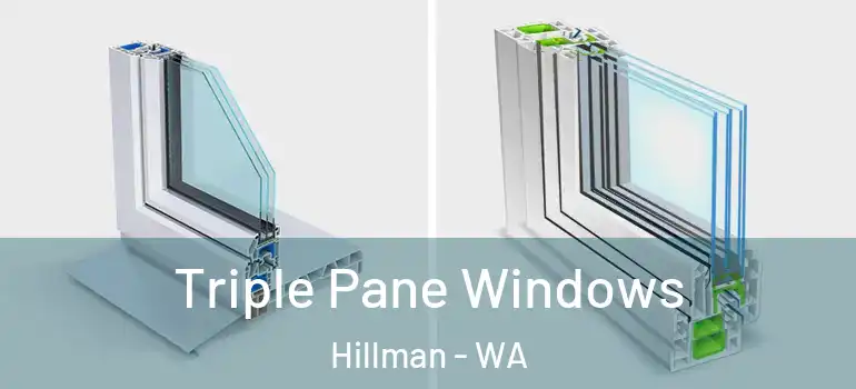 Triple Pane Windows Hillman - WA