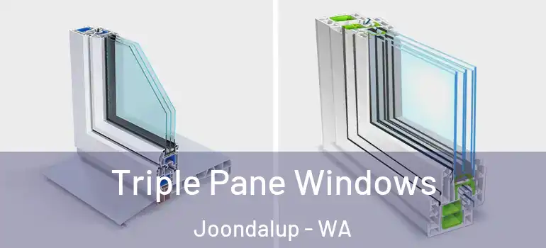 Triple Pane Windows Joondalup - WA