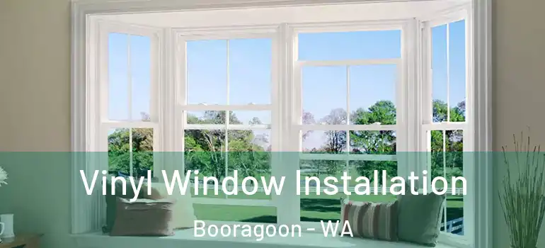 Vinyl Window Installation Booragoon - WA