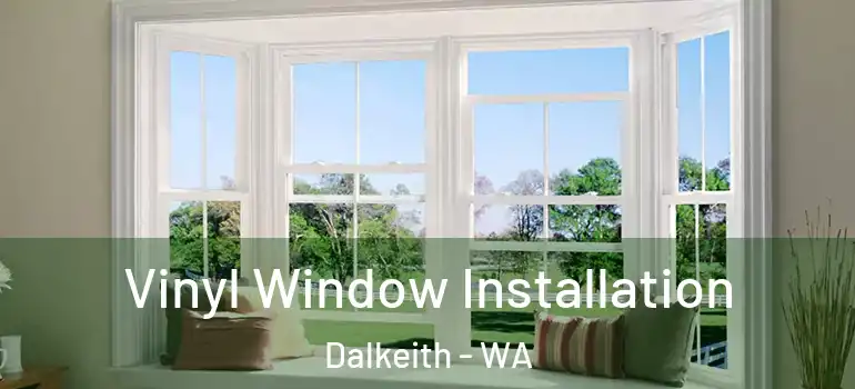  Vinyl Window Installation Dalkeith - WA