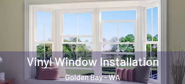  Vinyl Window Installation Golden Bay - WA