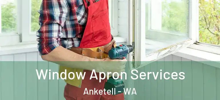 Window Apron Services Anketell - WA