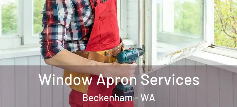 Window Apron Services Beckenham - WA