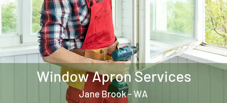  Window Apron Services Jane Brook - WA