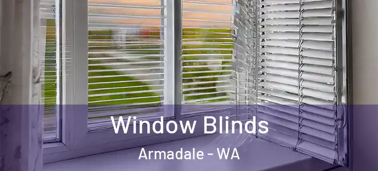  Window Blinds Armadale - WA