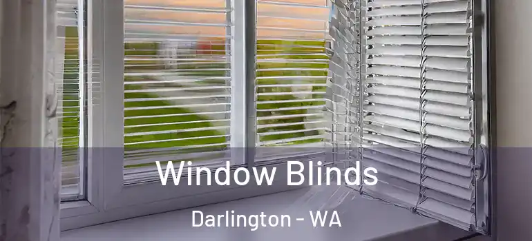  Window Blinds Darlington - WA