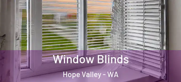  Window Blinds Hope Valley - WA