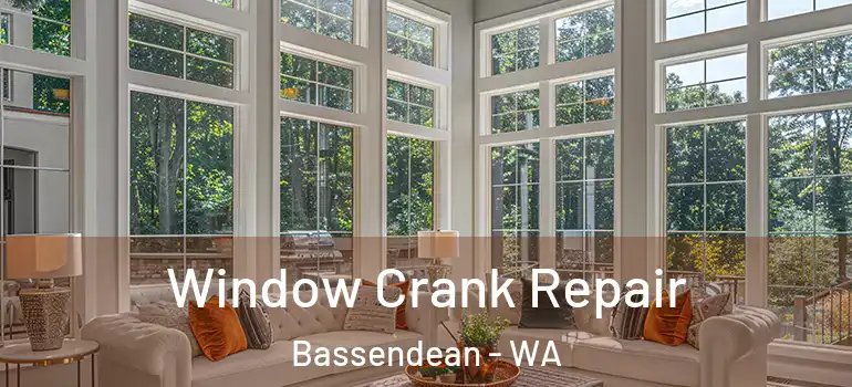  Window Crank Repair Bassendean - WA